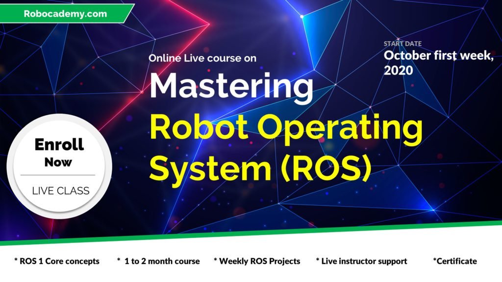 Mastering Robot Operating System - Live Course by Lentin Joseph